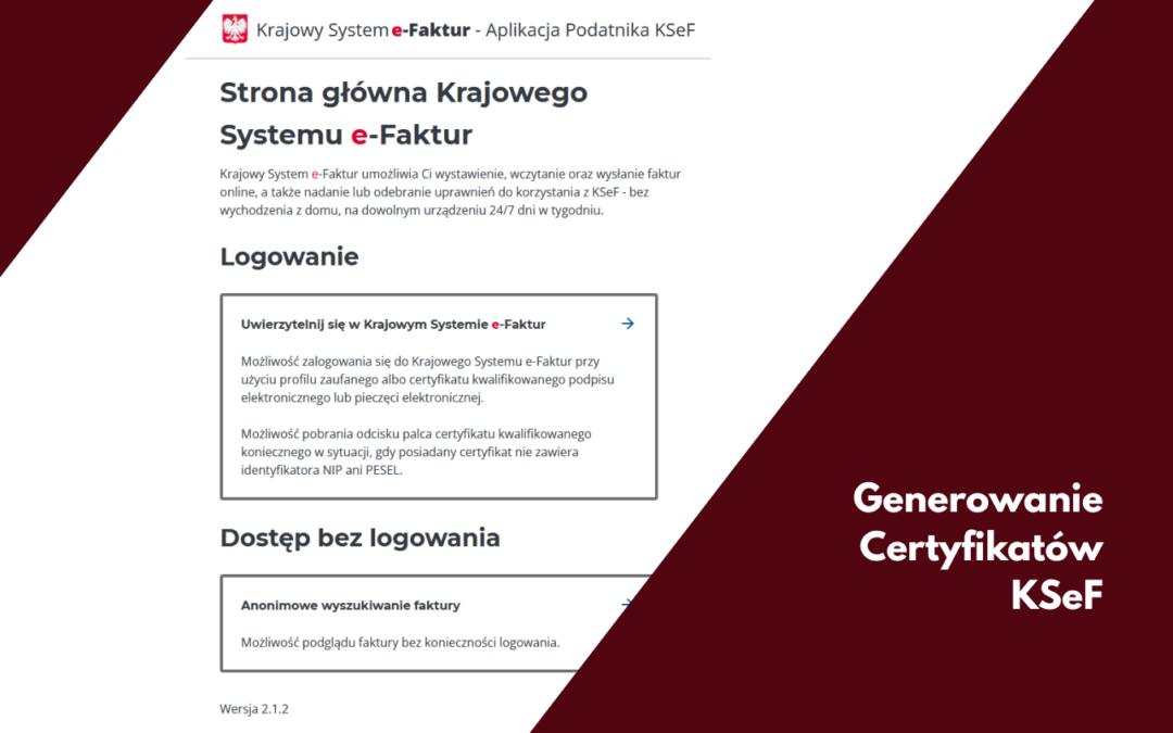 Jak wygenerować certyfikat KSeF? Instrukcja krok po kroku