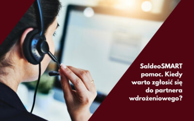 SaldeoSMART pomoc. Kiedy warto zgłosić się do partnera wdrożeniowego?